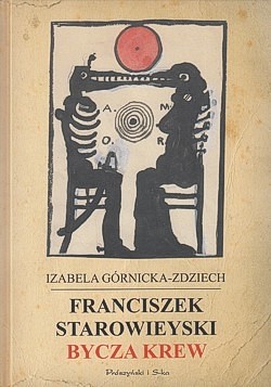 Franciszek Starowieyski : bycza krew