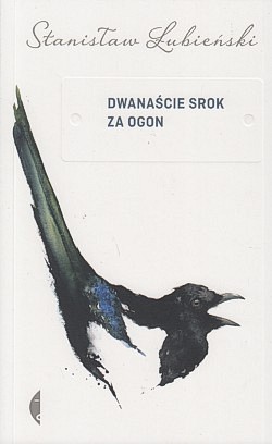 Dwanaście srok za ogon