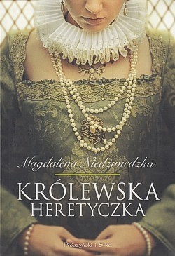 Królewska heretyczka