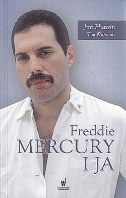 Freddie Mercury i ja