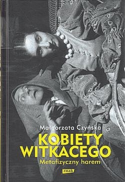 Skan okładki: Kobiety Witkacego : metafizyczny harem