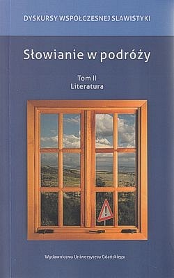 Słowianie w podróży. T. 2, Literatura