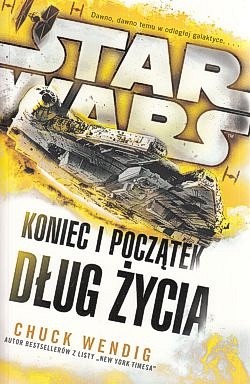 Star Wars : Koniec i początek. T. 2, Dług życia