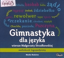 Gimnastyka dla języka : audiobook logopedyczny