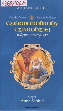 Czerwonobrody czarodziej : baśnie celtyckie