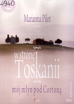 Skan okładki: W stronę Toskanii : mój młyn pod Cortoną