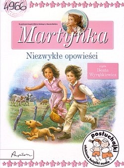 Martynka : niezwykłe opowieści