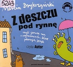 Skan okładki: Z deszczu pod rynnę : czyli jeszcze raz o wyrażeniach, które pokazują język