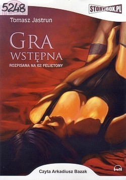 Gra wstępna : rozpisana na 62 felietony