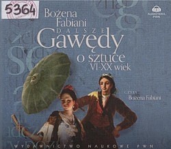 Dalsze gawędy o sztuce : VI-XX wiek