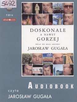 Skan okładki: Doskonale a nawet gorzej : świat we mgle absurdu