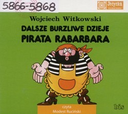 Dalsze burzliwe dzieje pirata Rabarbara