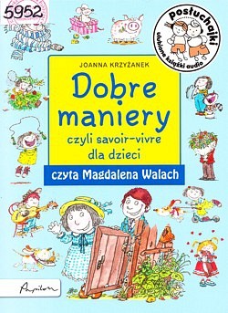 Dobre maniery czyli savoir-vivre dla dzieci