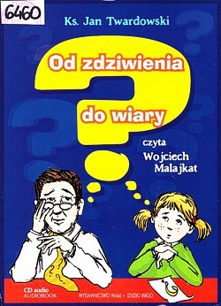 Od zdziwienia do wiary