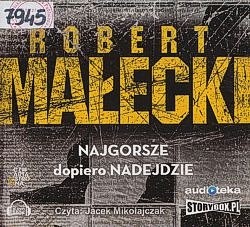 Najgorsze dopiero nadejdzie