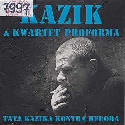 Tata Kazika kontra Hedora