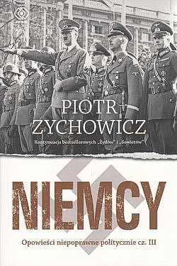 Niemcy : opowieści niepoprawne politycznie III