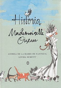 Historia Mademoiselle Oiseau