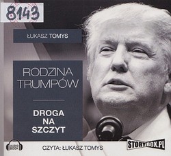 Skan okładki: Rodzina Trumpów : droga na szczyt