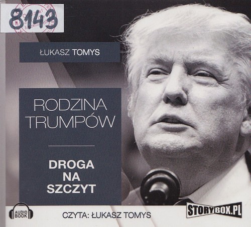 Rodzina Trumpów : droga na szczyt