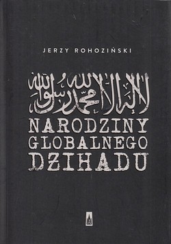 Skan okładki: Narodziny globalnego dżihadu