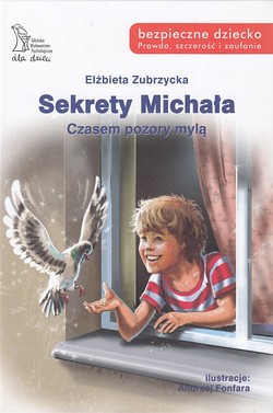 Skan okładki: Sekrety Michała : czasem pozory mylą!