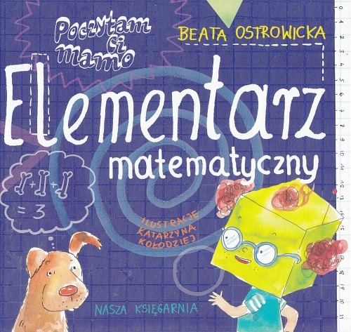 Poczytam ci mamo : elementarz matematyczny