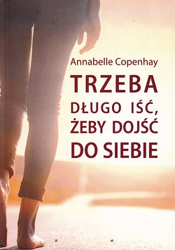 Skan okładki: Trzeba długo iść, żeby dojść do siebie