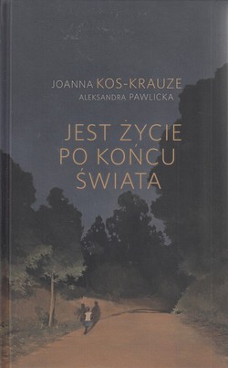 Skan okładki: Jest życie po końcu świata