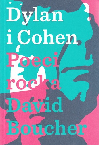 Dylan i Cohen : poeci rocka