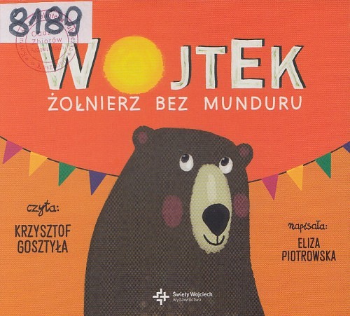 Wojtek : żołnierz bez munduru