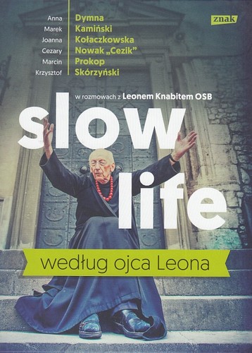 Slow life według ojca Leona