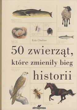 Skan okładki: 50 zwierząt, które zmieniły bieg historii