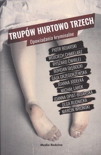 Trupów hurtowo trzech