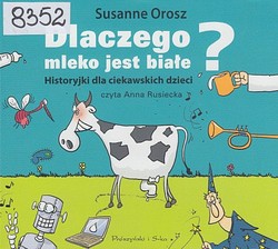 Skan okładki: Dlaczego mleko jest białe?