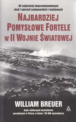 Skan okładki: Najbardziej pomysłowe fortele w II wojnie światowej