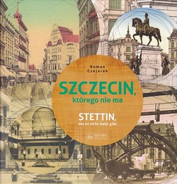 Skan okładki: Szczecin, którego nie ma