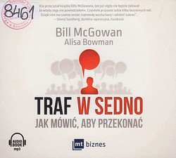 Skan okładki: Traf w sedno : jak mówić, aby przekonać