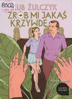 Skan okładki: Zrób mi jakąś krzywdę