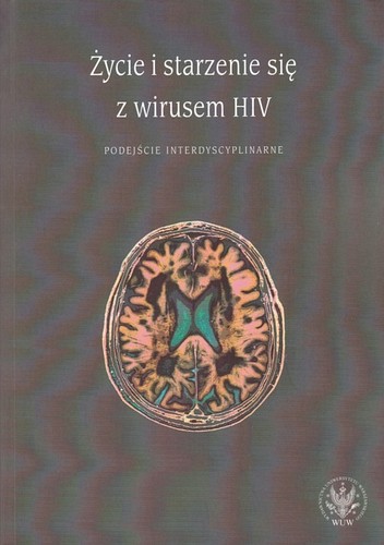 Życie i starzenie się z wirusem HIV