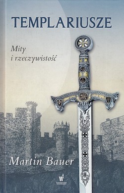 Skan okładki: Templariusze : mity i rzeczywistość