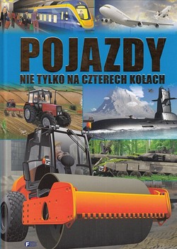 Skan okładki: Pojazdy : nie tylko na czterech kołach