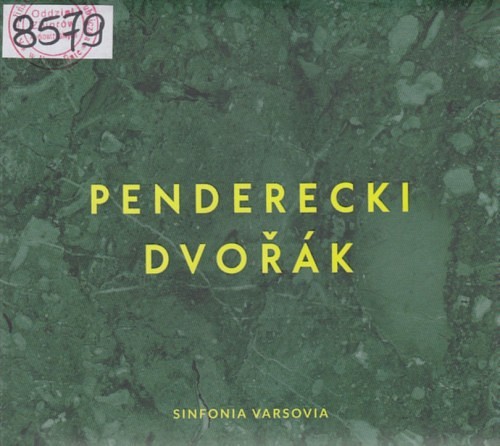 Penderecki, Dvořák