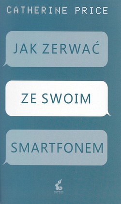 Skan okładki: Jak zerwać ze swoim smartfonem