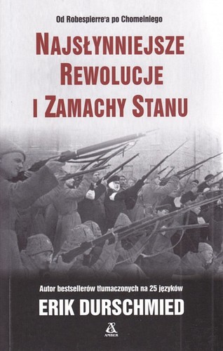 Najsłynniejsze rewolucje i zamachy stanu