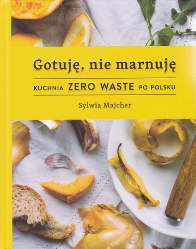 Gotuję, nie marnuję