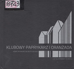 Skan okładki: Klubowy paprykarz i oranżada : Nowe brzmienie big beatu [na noc]