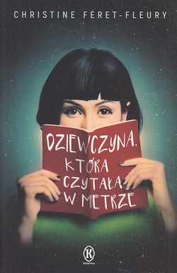 Skan okładki: Dziewczyna, która czytała w metrze