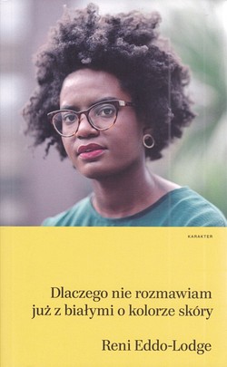 Skan okładki: Dlaczego nie rozmawiam już z białymi o kolorze skóry