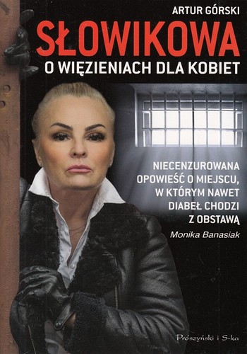 Słowikowa o więzieniach dla kobiet